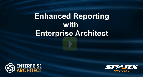 Enhanced Reporting with Enterprise Architect